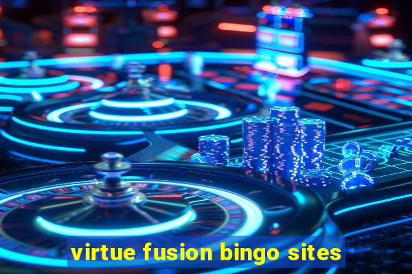 virtue fusion bingo sites